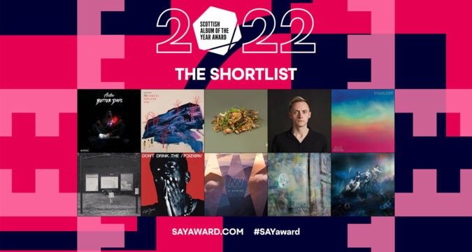 SCOTTISH MUSIC NEWS : SCOTTISH ALBUM OF THE YEAR AWARD REVEALS TOP 10 ALBUMS OF THE PAST YEAR MAKING ITS COVETED 2022 SHORTLIST